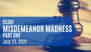 Misdemeanor madness CLE
