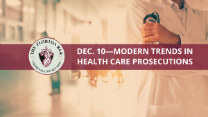 Modern Trends in Health Care Prosecutions