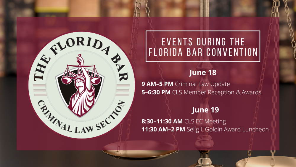 A gray, maroon, and black logo for The Florida Bar Criminal Law Section over a scales of justice and books image